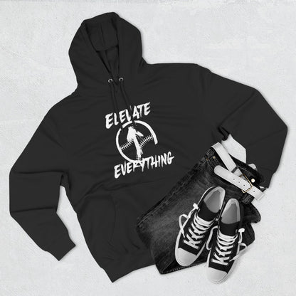 ELEVATE EVERYTHING HOODIE