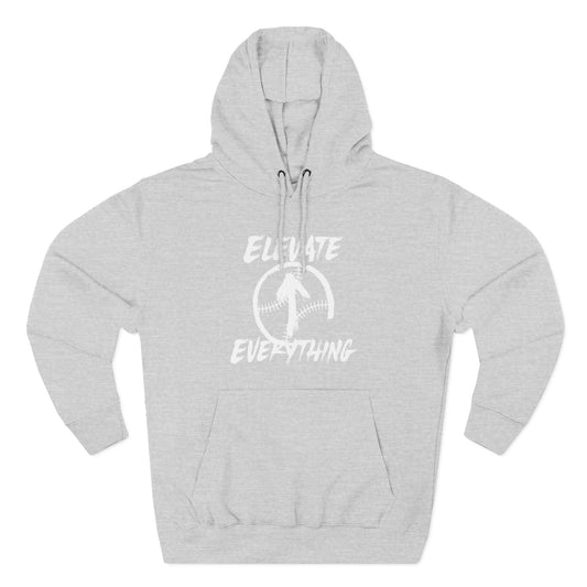 ELEVATE EVERYTHING HOODIE