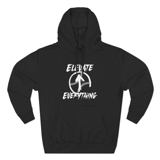 ELEVATE EVERYTHING HOODIE