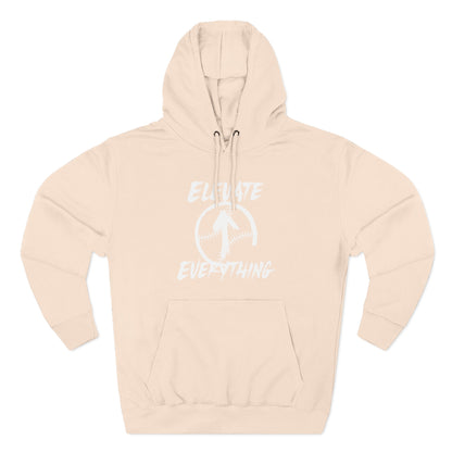ELEVATE EVERYTHING HOODIE